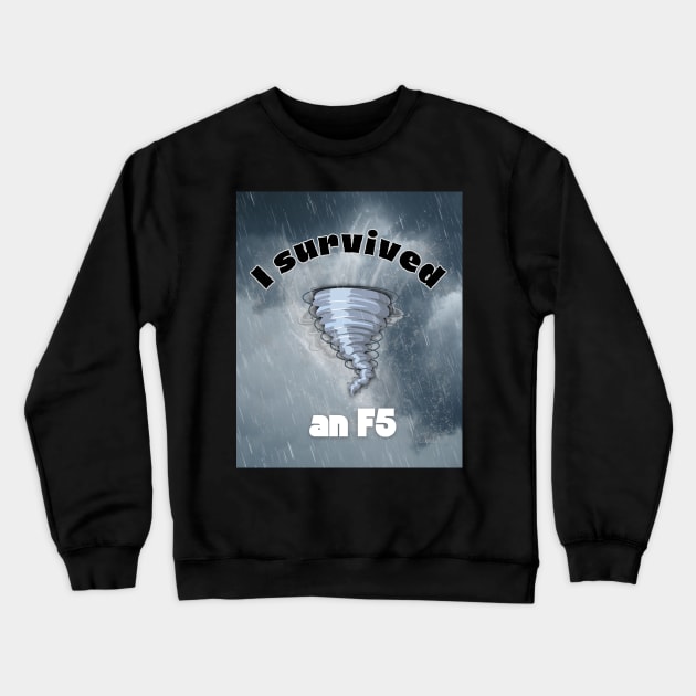 I survive an tornado F5 Crewneck Sweatshirt by Studio468